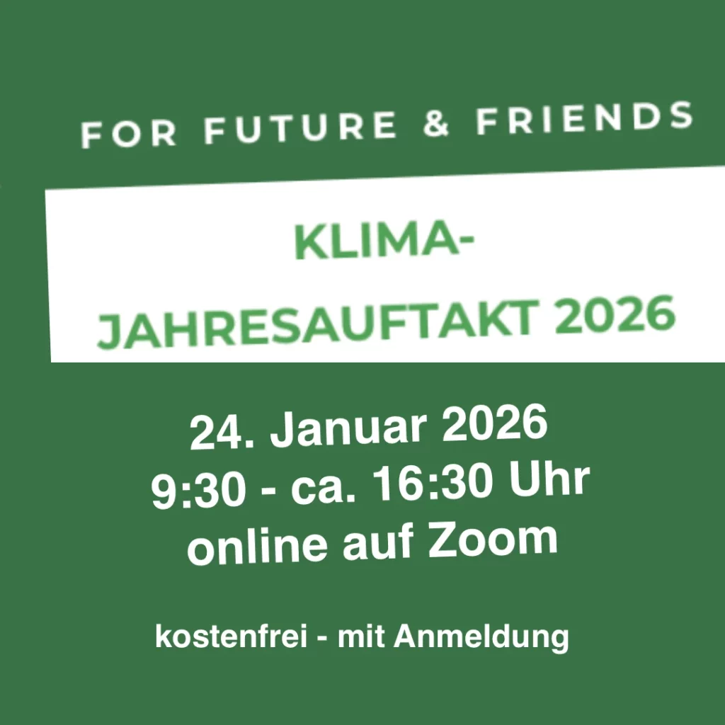 Das Bild zeigt ausschließlich Text: "For Future und Friends. Klima-Jahresauftakt 2026. 24. Januar 2026 von 9:30 Uhr bis 16:30 Uhr. Online auf Zoom. kostenfrei mit Anmeldung".