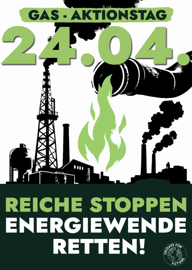 Das Bild zeigt rauchende Schornsteine und Industrieanlagen. Ein Auspuffrohr. Text: "Gas-Aktionstag. 24.04. Reiche stoppen. Energiewende retten!". Darunter das Logo der Fridays for Future.